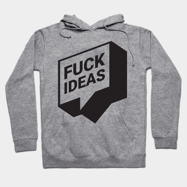 F. ideas Hoodie by Maintenance Phase